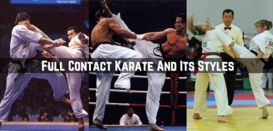 Full Contact Karate And Its Styles